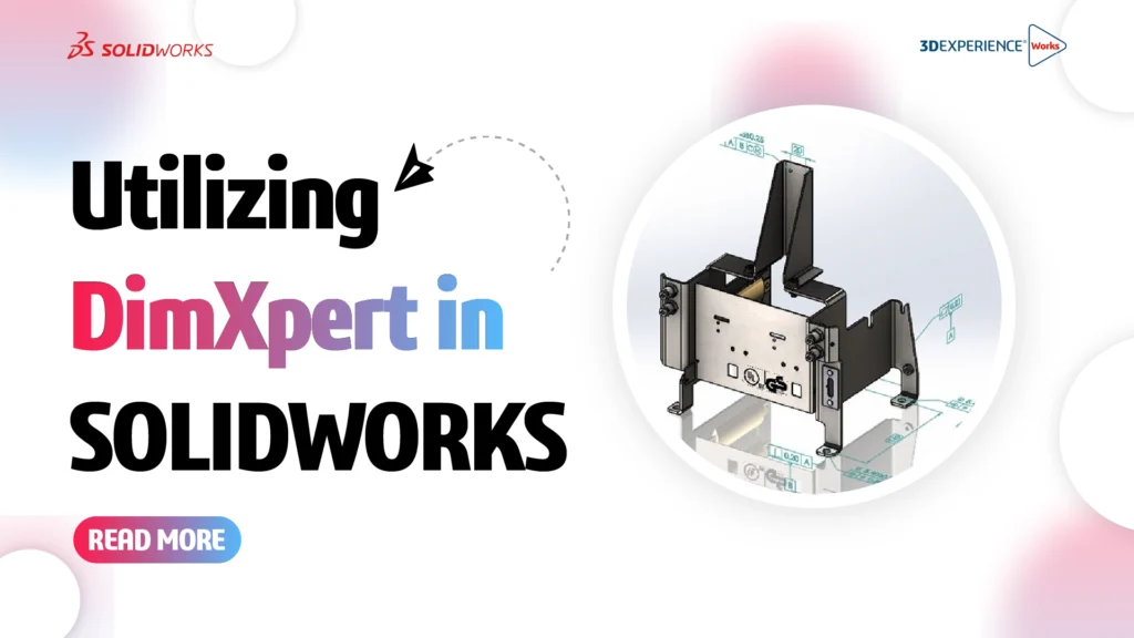SOLIDWORKS DIMXPERT